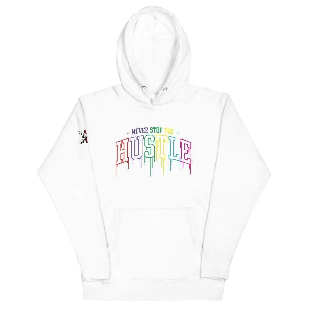 Unisex Never Stop The Hustle Hoodie